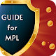 Download Guide to Earn money From MPL - Cricket & Game Tips For PC Windows and Mac 1.0