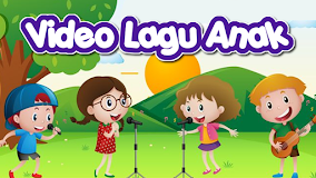 Video Lagu Anak-anak Lengkap