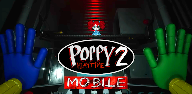 I Download Poppy Playtime Chapter 2 MOBILE Before Release!