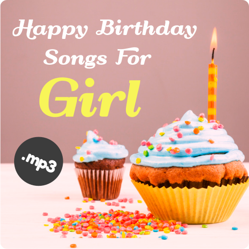 Happy Birthday Song For Girl التطبيقات على Google Play