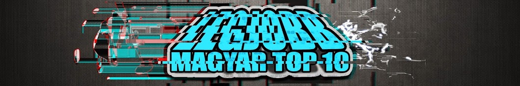 LEGJOBB [MAGYAR TOP 10] Banner