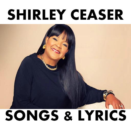 SHIRLEY CEASER-SONGS  LYRICS