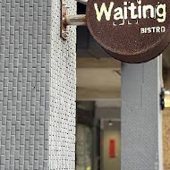 Waiting Bistro