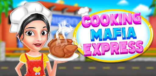 Cooking Mafia Express