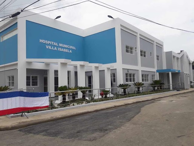 Presidente Danilo Medina entrega nuevo hospital VillaIsabela-Puerto Plata bajo estándares OPS/OMS