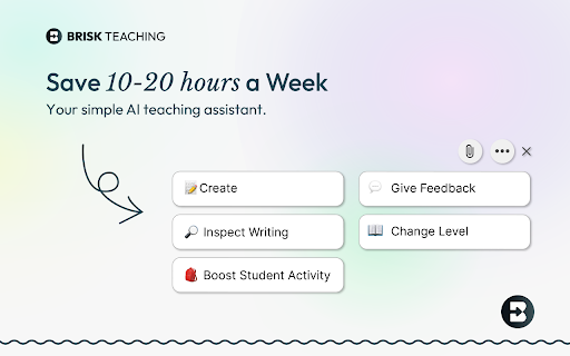 Brisk Teaching – AI Assistant for Teachers Preview 2