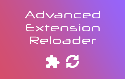 Advanced Extension Reloader Preview image 0