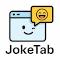 Item logo image for JokeTab: Fun jokes for you - Free money for charity