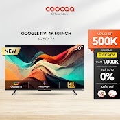 [Nhập Elcc50Y6 Giảm 1Tr] Google Tivi Coocaa 4K 50 Inch - Model 50Y72 - Miễn Phí Lắp Đặt