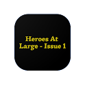 Heroes At Large Issue 1