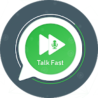 talk faster for whatsapp