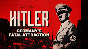 Hitler: Germany's Fatal Attraction thumbnail