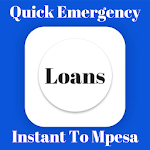 Cover Image of ダウンロード Quick Emergency Loans To Mpesa,fast Loans,Instant 3.2.3 APK