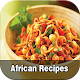 Download African Quick Recipes For PC Windows and Mac 1.0