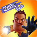 Hello Neighbor Torch 1.0