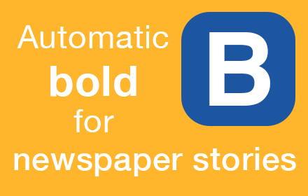 Automatic bold for newspaper stories Preview image 0