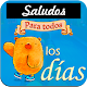 Download Saludos para cada día For PC Windows and Mac 2.0