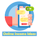 Download Online Income Ideas For PC Windows and Mac 1.0