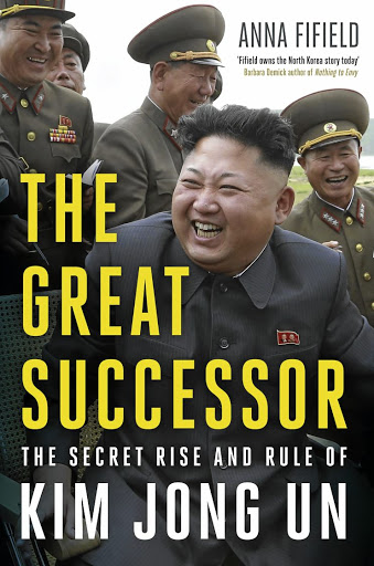 'The Secret Rise and Rule of Kim Jong Un'.