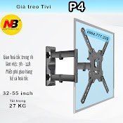 P4 Giá Treo Tivi P4 - Xoay Đa Năng/Xoay Mọi Góc Độ Nb. [Màn Hình 32 - 55 Inch] (Chính Hãng Nb)