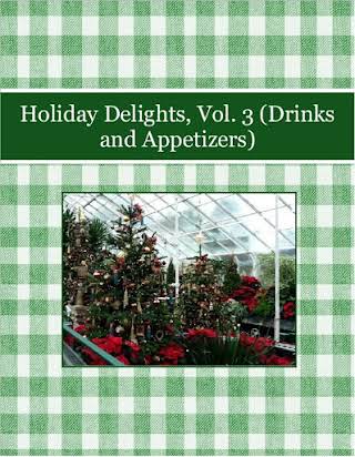 Holiday Delights, Vol. 3 (Drinks and Appetizers)