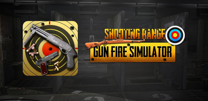 Shooting Range Gun Simulator - Gun Fire