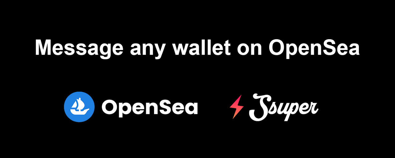 OpenSea Wallet-To-Wallet Messenger by Ssuper Preview image 2