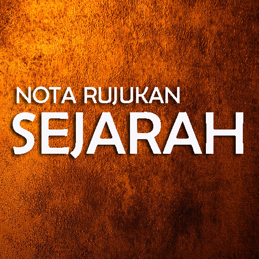 Nota Rujukan Sejarah SPM : Tingkatan 1 - 5