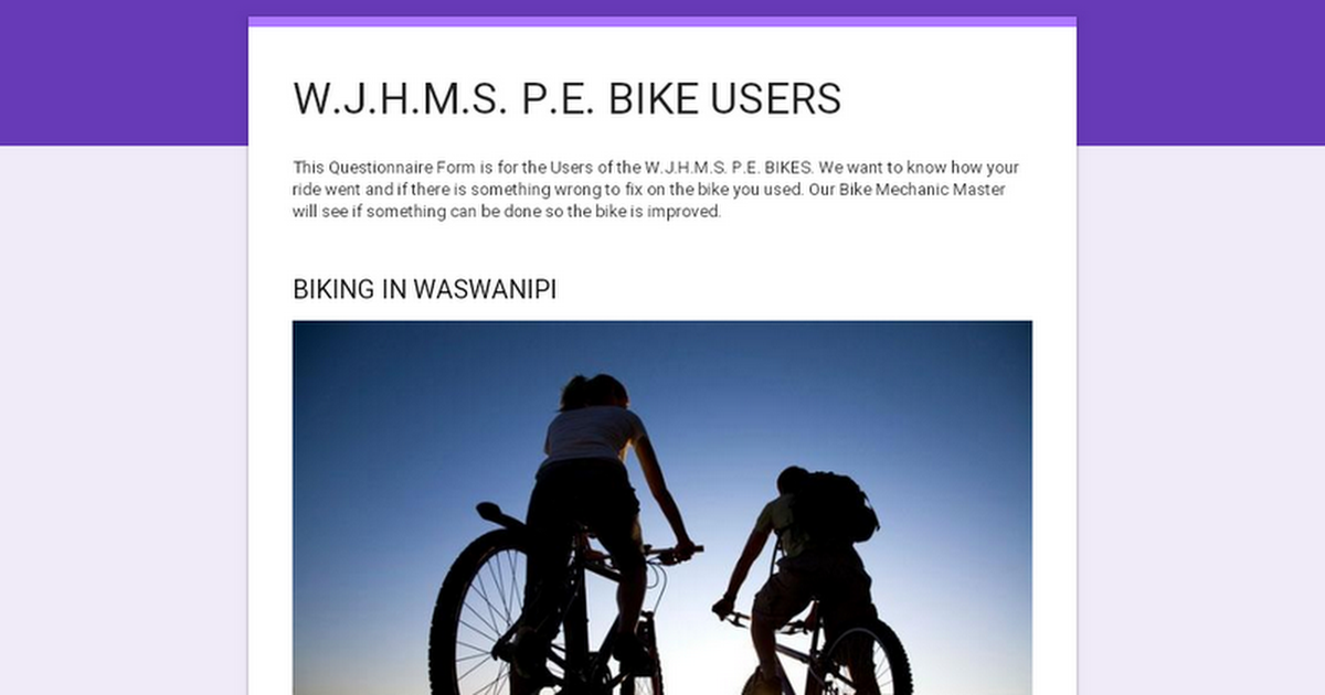 W.J.H.M.S. P.E. BIKE USERS