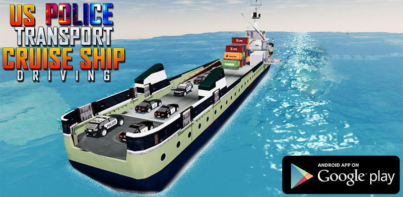 US Police Transport Cruise Ship Driving Game