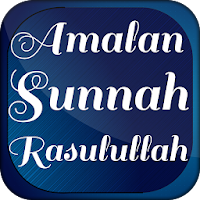 Amalan Sunnah Rasulullah Setiap Hari