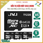 Mại Dô Thẻ Nhớ Jvj 64Gb/32Gb/16Gb/8Gb/4Gb Chuyên Dụng Tôc Độ Cao Microsdhc - Bảo Hành 5 Năm 1 Đổi 1