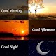 Good Morning / Afternoon / Evening / Night Download on Windows