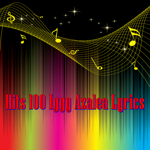 Hits 100 Iggy Azalea Lyrics