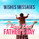 Download Happy Father's Day Wishes Messages 2020 For PC Windows and Mac 9.08.18.2