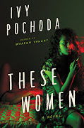 Ivy Pochoda's 'These Women'.