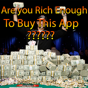 Are you Rich Enough To Buy This App ?!