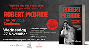 'Robert McBride: The Struggle Continues' is a thrilling tale of a young South African’s daring acts and courage.