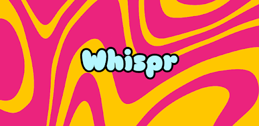 Whispr: Honest Q&A with friend