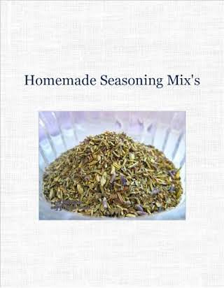 Homemade Seasoning Mix's