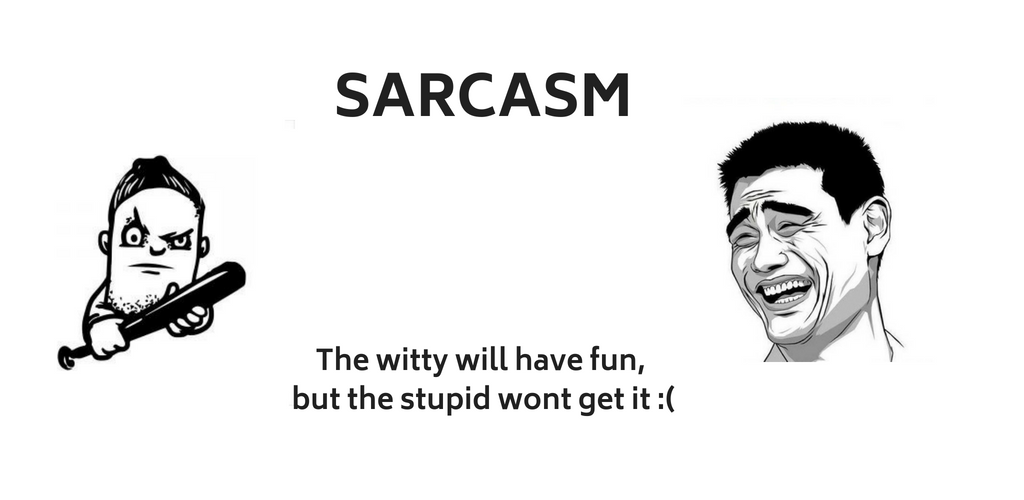 Сказал сарказм. Сарказм. Сарказм Мем. Sarcasm Мем. Табличка сарказм Мем.