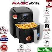 Nồi Chiên Không Dầu Điện Tử Magic Eco Ac - 102 - Dung Tích 5.5 Lít - Made In Thái Lan - Hàng Chính Hãng