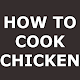 Download HOW TO COOK CHICKEN For PC Windows and Mac