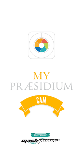 MyPraesidium Cam by MACHPOWER