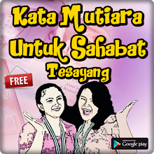 Kata Kata Mutiara Untuk Sahabat Terbaik Apps On Google Play