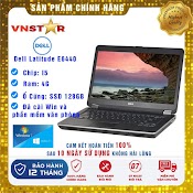 Laptop Dell 6440 Mới 95% - Core I5, Ram 4G, Ssd 128Gb, 14 Inch - Hàng Nhập Khẩu