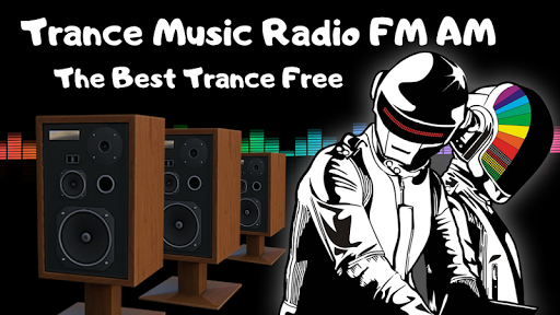 Trance Music Radio FM AM  The Best Trance Free