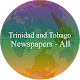 Download Trinidad & Tobago Newspapers For PC Windows and Mac 1.0.0