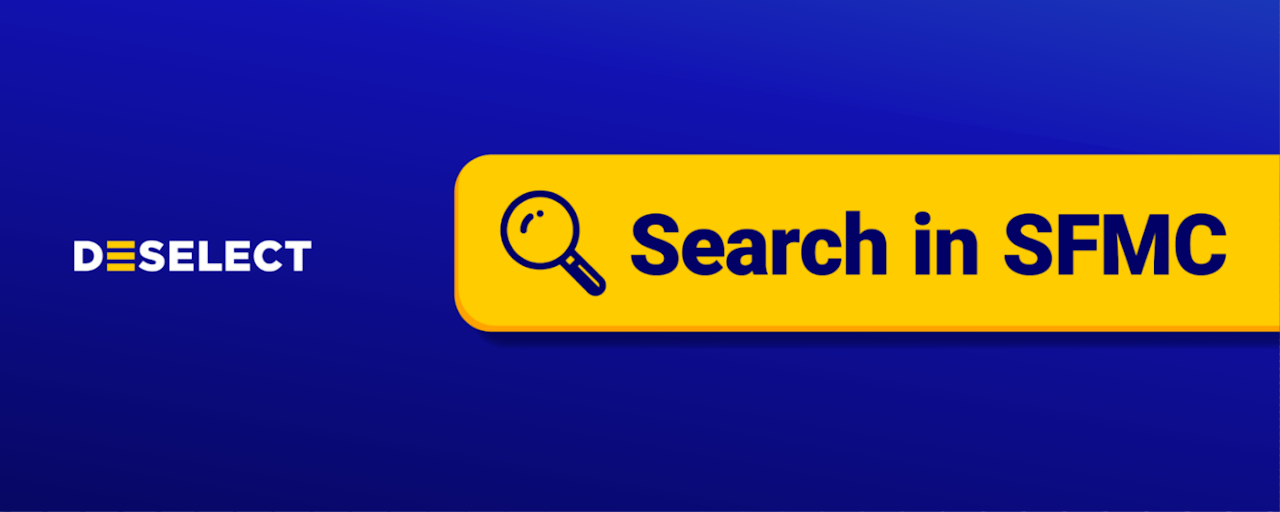 DESelect Search in Salesforce Marketing Cloud Preview image 1