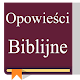 Download Opowieści Biblijne - Polish Bible Stories For PC Windows and Mac 2.0